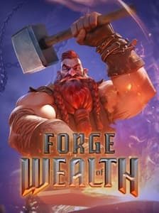 Forge of Wealth